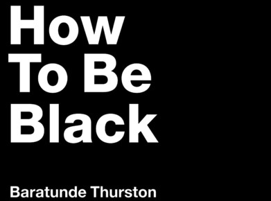 Review: How to be Black (Book)